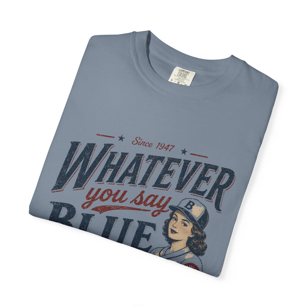 Whatever You Say, Blue