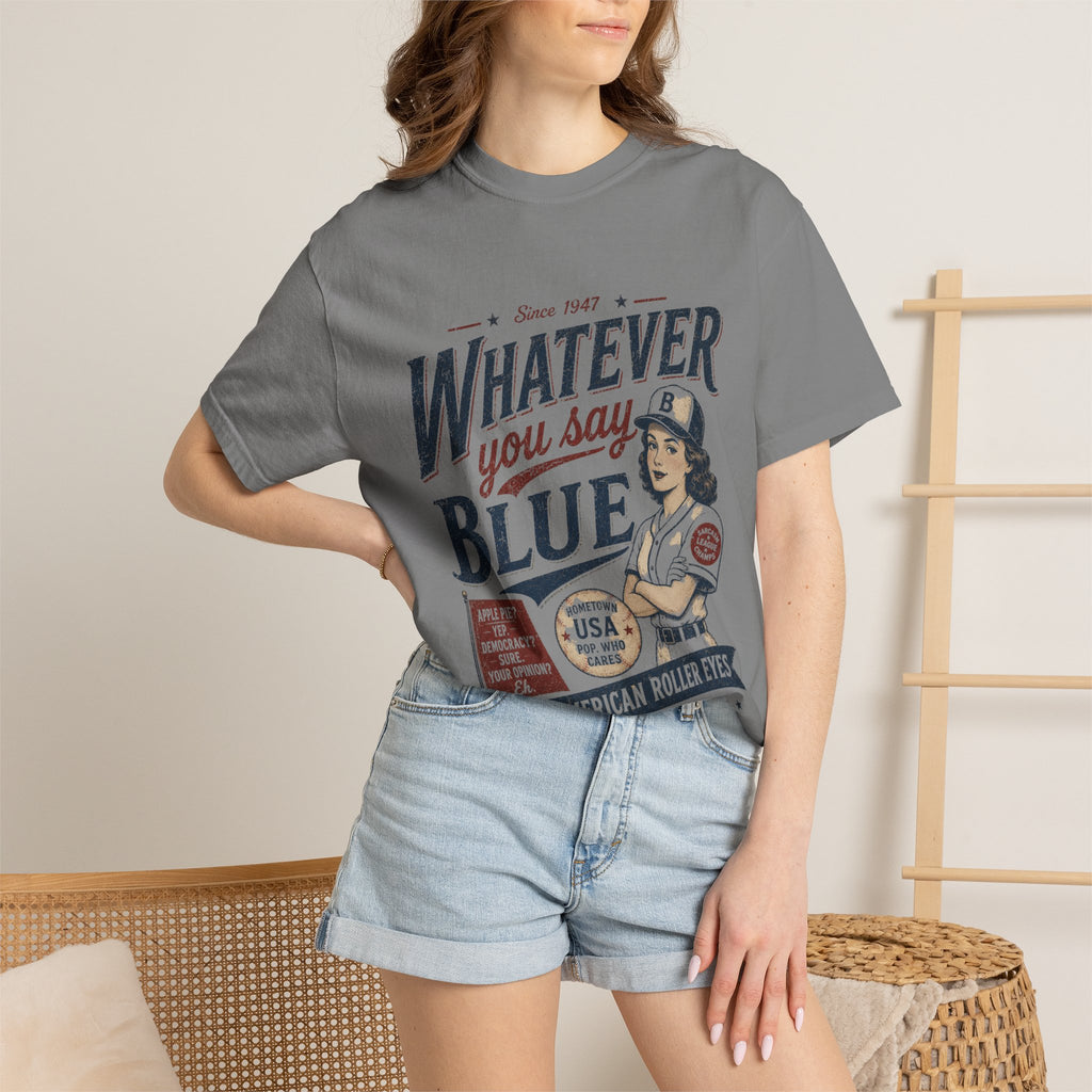 Whatever You Say, Blue