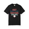 Hey Batter Unisex T-Shirt