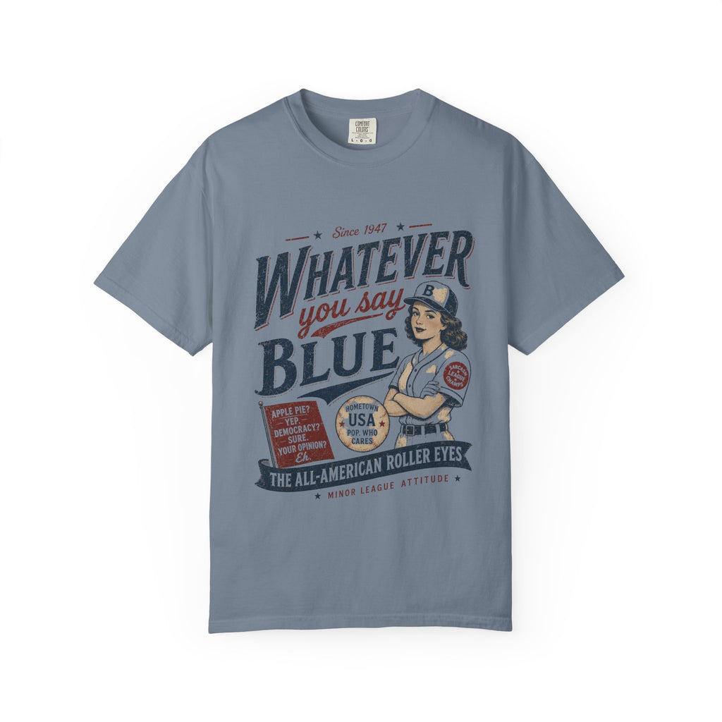 Whatever You Say, Blue